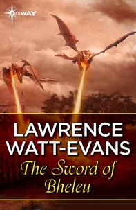 Lawrence Watt-Evans - The Sword of Bheleu.