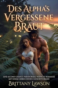 Des Alpha's Vergessene Braut