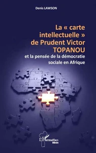 La "carte intellectuelle" de Prudent Victor TOPANOU et la pensée de la démocratie sociale en Afrique
