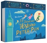 Lawson Nan - La Fabuleuse Histoire de Peter Pan - Un projecteur avec 9 illustrations à regarder au plafond.