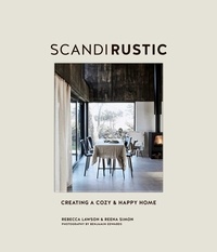 Lawson Rebecca et Simon Reena - Scandi rustic - Creating a cozy & Happy Home.