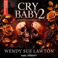 Cry Baby 2 : Derrière les masques