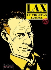  Lax - Le Choucas Tome 1 : Le Choucas rapplique.