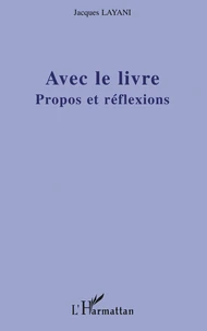 Avec le livre : propos de réflexion