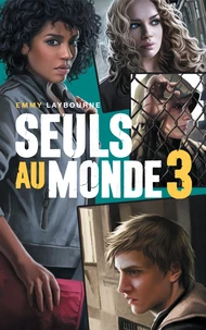 Seuls au monde Tome 3
