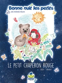 Bonne nuit les petites présente Le Petit chaperon rouge