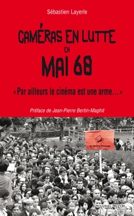 Caméras en lutte en Mai 68