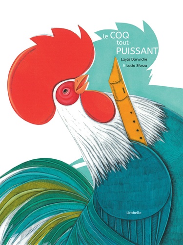 Le coq tout-puissant - Occasion