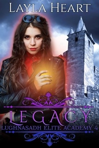  Layla Heart - Legacy - Lughnasadh Elite Academy, #4.