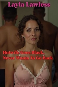 Téléchargements ebook pour ipad Hotwife Goes Black, Never Wants to Go Back - Hot Wife, #2 PDF par Layla Lawless (French Edition)