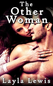 The Other Woman (a bicurious FMF fisting and double penetration erotica)