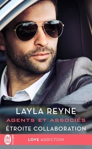 Layla Reyne - Agents et associés Tome 2 : Etroite collaboration.