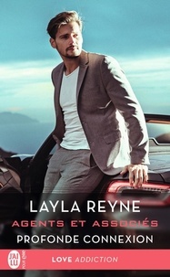 Layla Reyne - Agents et associés Tome 3 : Profonde connexion.