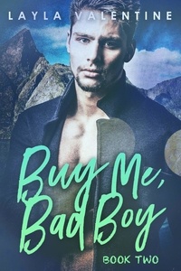  Layla Valentine - Buy Me, Bad Boy (Book Two) - Buy Me, Bad Boy, #2.