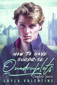  Layla Valentine - How To Have Surprise Quadruplets (Complete Series) - How To Have Surprise Quadruplets.