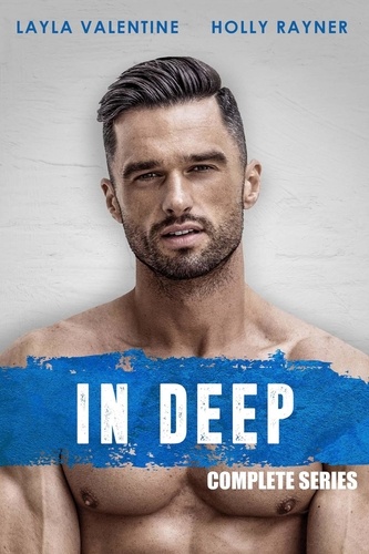  Layla Valentine et  Holly Rayner - In Deep (Complete Series) - In Deep.
