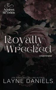 Royally Wrecked