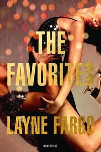 Télécharger ebook pdf en ligne gratuit The Favorites CHM MOBI par Layne Fargo, Claire Allouch