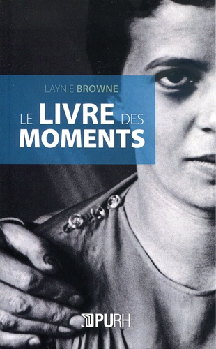 Laynie Browne - Le livre des moments.