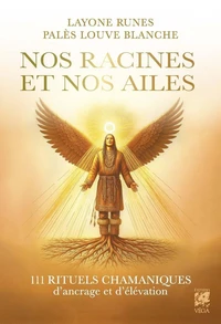 Nos racines et Nos ailes