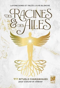 Nos racines et Nos ailes