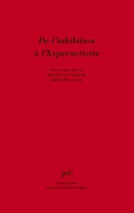 De l'inhibition à l'hyperactivité