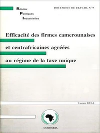 Efficacité des firmes camerounaises et centrafricaines agrées au régime de la taxe unique