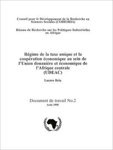 Régime de la taxe unique et la coopération économique au sein de l'union douanière et économique de l'Afrique centrale (UDEAC)