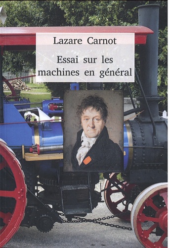 Lazare Carnot - Essai sur les machines en général.