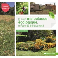 Je crée ma pelouse écologique, refuge de biodiversité