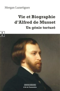 Vie et biographie d'Alfred de Musset