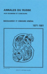 Annales du russe aux examens et concours 1971-1981