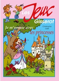 Je m’amuse avec les princesses