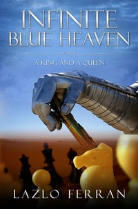 Infinite Blue Heaven - A King and A Queen: They Warred like Chess Players for Central Asia