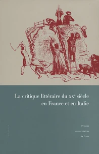 La critique littéraire du XXe siècle en France et en Italie