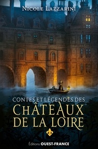  Lazzarini - Contes et légendes des châteaux de la Loire.
