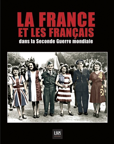  LBM - La France et les Français dans la Seconde Guerre mondiale.