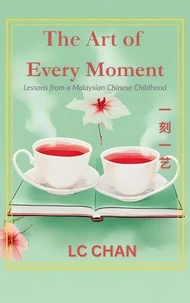 The Art of Every Moment