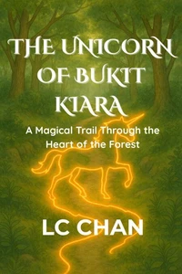 The Unicorn Of Bukit Kiara
