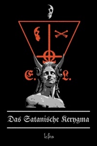  LCFNS - Das Satanische Kerygma.