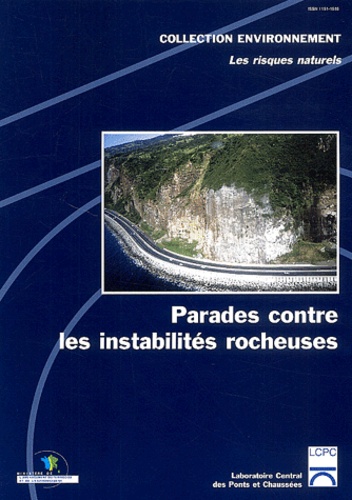  LCPC - Parades contre les instabilités rocheuses : chutes de pierres, chute de blocs, éboulement. - Guide technique.