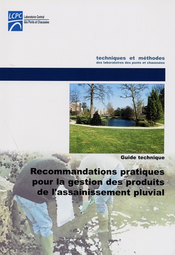  LCPC - Recommandations pratiques pour la gestion de l'assainissement pluvial - Guide technique.