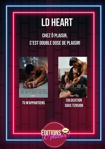 Duo LD HEART. Colocation sous tension - Tu m'appartiens