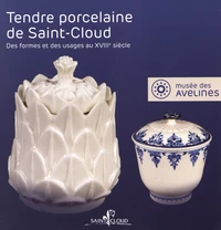 Tendre porcelaine de Saint-Cloud