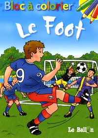  Le Ballon - Bloc à colorier : Le Foot.