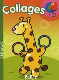  Le Ballon - Collages (girafe) 2-3 ans.