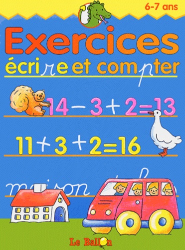  Le Ballon - Exercices, écrire et compter - 6-7 ans.