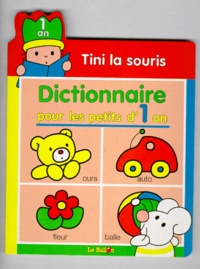  Le Ballon - Tini la Souris - Dictionnaire pour les petits d'1 an.