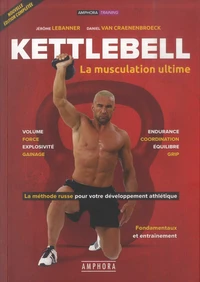 Kettlebell, la muscultation ultime