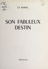 Son fabuleux destin